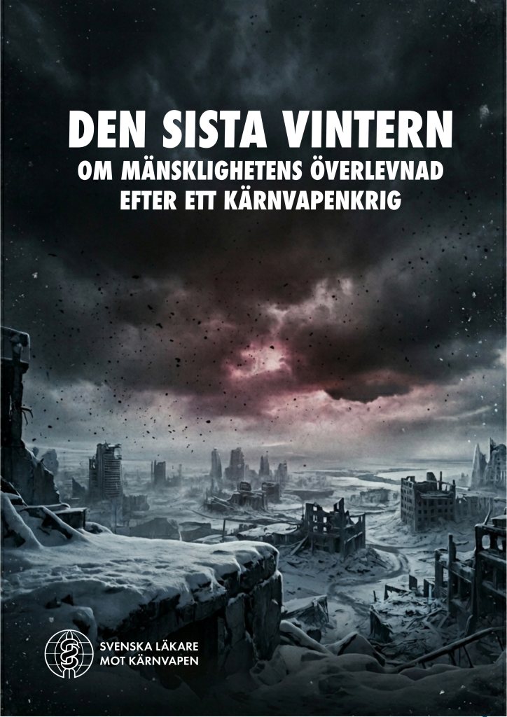 Den sista vintern: Om mänsklighetens överlevnad efter ett kärnvapenkrig